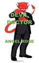 Devil Doctor, Angel Rose 