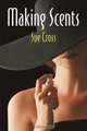 Making Scents, Sue Cross 