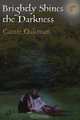 Brightly Shines the Darkness, Cassie Oakman 