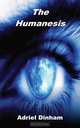 The Humanesis, Adriel Dinham 