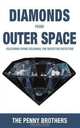 Diamonds from Outer Space, The Penny Brothers 