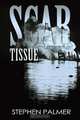 Scar Tissue, Stephen Palmer 