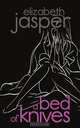 A Bed of Knives, Elizabeth Jasper 