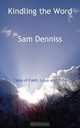 Kindling the Word, Sam Denniss 