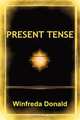 Present Tense, Winfreda Donald 