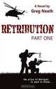 Retribution - Part One, Greg Neath 
