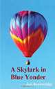A Skylark in Blue Yonder, Jon Brownridge 