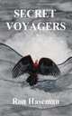 Secret Voyagers, Ron Haseman 