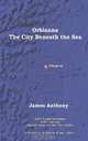 Orbianna - The City Beneath the Sea, James Anthony 