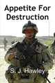 Appetite for Destruction, S. J. Hawley 