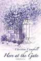Here at the Gate, Christine Campbell 