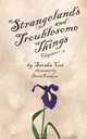 Strangelands and Troublesome Things, Saraha Coe 