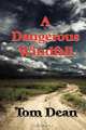 A Dangerous Windfall, Thomas Dean 