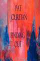 Finding Out, Pat Jourdan 