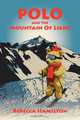 Polo and the Mountain of Light, Rebecca Hamilton 