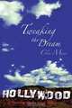 Tweaking the Dream, Clea Myers 