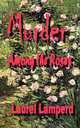 Murder Among the Roses, Laurel Lamperd 