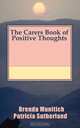 The Carers Book of Positive Thoughts, Patricia Sutherland 
