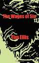 The Wages of Sin, Tim Ellis 