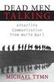 Dead Men Talking, Michael Tymn 
