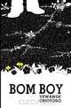 Bom Boy, Yewande Omotoso 