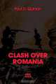 CLASH OVER ROMANIA, Vol. II. British and American Policies toward Romania, Paul D. Quinlan 