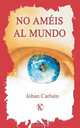 No ameis al mundo, Johan Carlsen 