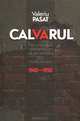 Calvarul: Documentarul deportarilor de pe teritoriul RSS Moldovenesti 1940-1950, Valeriu Pasat 