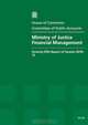 Ministry of Justice Financial Management: Seventy-fifth Report of Session 2010-12: Report, Together With Formal Minutes, Oral and Written Evidence (House of Commons Papers), 