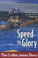 Speed to Glory: The Cullen Jones Story (ZonderKidz Biography), Natalie Davis Miller 