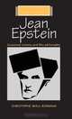Jean Epstein: Corporeal Cinema and Film Philosophy (French Film Directors), Christophe Wall-Romana 