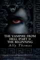 The Vampire from Hell (Part 1) - The Beginning, Ally Thomas 