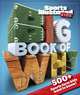 Sports Illustrated Kids Big Book of Why Sports Edition: Top 10 Lists of Everything in Baseball, Retold by: 