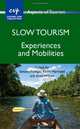 Slow Tourism: Experiences and Mobilities (Aspects of Tourism), 