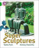 Super Sculptures. Workbook, 