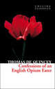 Confessions of an English Opium Eater, Thomas de Quincey 