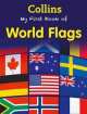 My First Book Of World Flags, Collins Uk 