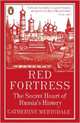 Red Fortress. The Secret Heart of Russia's History, Merridale Catherine 