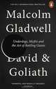 David and Goliath, Malcolm Gladwell 