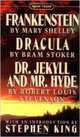 Frankenstein; Dracula. Dr Jekyll and Mr Hyde, 