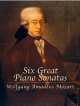 Six great piano sonatas, Wolfgang Amadeus Mozart 