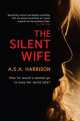 The Silent Wife, A. S. A Harrison 
