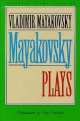 Mayakovsky Plays, Vladimir Mayakovsky, Владимир Маяковский 