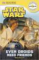 Star Wars Even Droids Need Friends (DK Readers Pre-Level 1), 