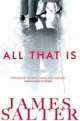 All That Is, James Salter 