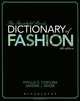 The Fairchild Books: Dictionary of Fashion, Sandra J. Keiser, Phyllis G. Tortora 