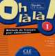 Oh la la ! 1 - 2 CD audio collectifs, Catherine Favret, M. Bourdeau, E. Muguruza, I. Callego 