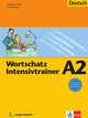 Wortschatz Intensivtrainer - Buch A2, Christiane Lemcke, Lutz Rohrmann 