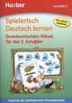 Spielerisch Deutsch lernen. Grundwortschatz-Ratsel für das 2. Schuljahr, Kalwitzki Sabine 