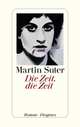 Die Zeit, die Zeit, Suter Martin 